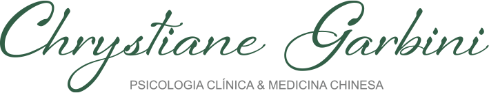 Chrystiane Garbini - Psicologia Clínica & Medicina Chinesa